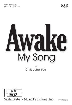 AWAKE MY SONG SAB
