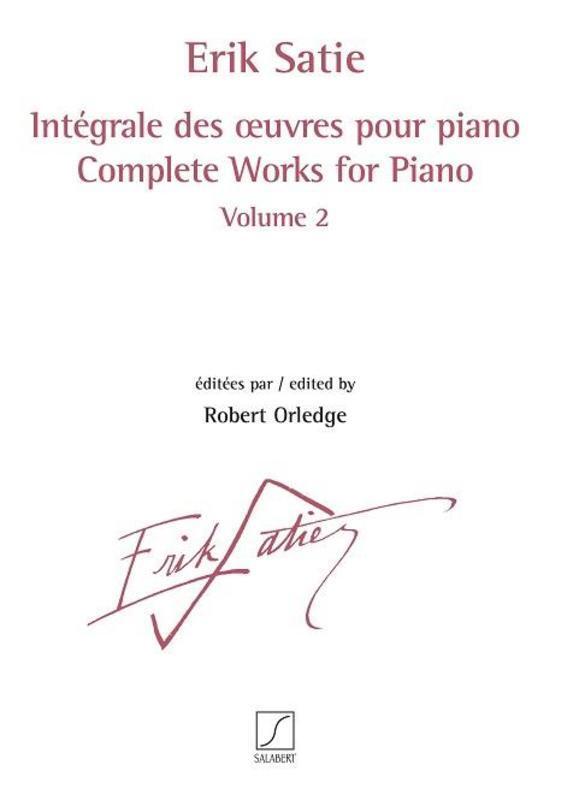 SATIE - COMPLETE WORKS FOR PIANO VOL 2