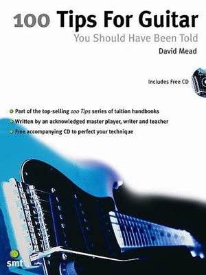 100 GUITAR TIPS YOU SHOULD HAVE BEEN TOLD BK/CD