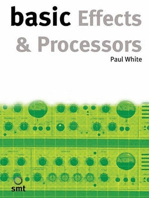 BASIC EFFECTS & PROCESSORS