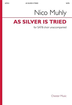AS SILVER IS TRIED SATB A CAPPELLA