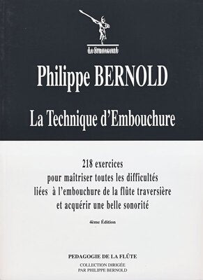 BERNOLD - LA TECHNIQUE DEMBOUCHURE FOR FLUTE