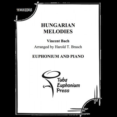 BACH - HUNGARIAN MELODIES FOR EUPHONIUM/PIANO