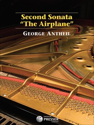 ANTHEIL - SECOND SONATA THE AIRPLANE FOR PIANO