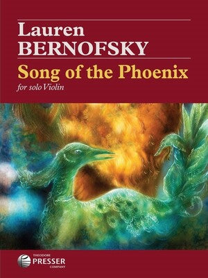 BERNOFSKY - SONG OF THE PHOENIX FOR SOLO VIOLIN
