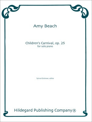 BEACH - CHILDRENS CARNIVAL OP 25 FOR SOLO PIANO