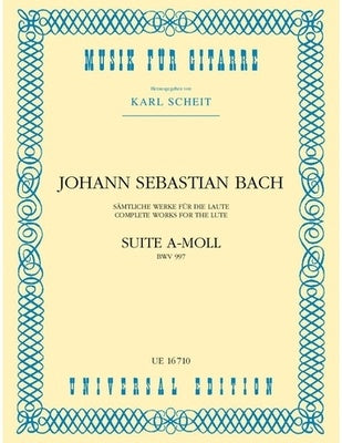BACH - SUITE A MINOR BWV 997 FOR GUITAR