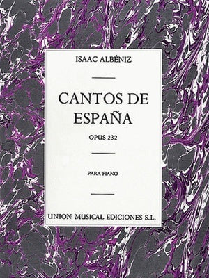 ALBENIZ - CANTOS DE ESPANA OP 232 FOR PIANO SOLO