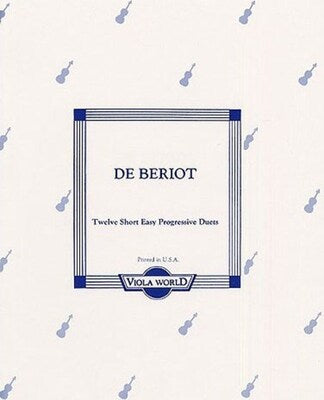 BERIOT - 12 SHORT EASY PROGRESSIVE DUETS 2 VIOLAS