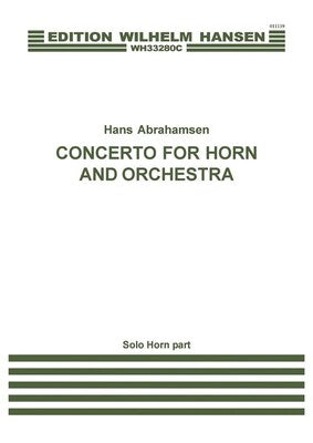 ABRAHAMSEN - CONCERTO FOR HORN/ORCHESTRA HORN PART