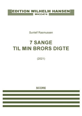 7 SANGE TIL MIN BRORS DIGTE FOR SOPRANO/CLARINET/PIANO