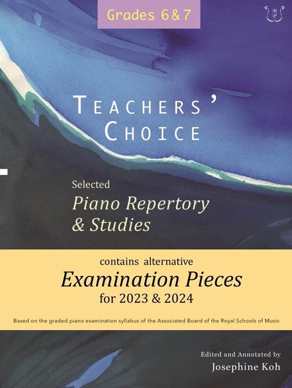 TEACHERS CHOICE EXAM PIECES 2023-24 GR 6-7 PIANO