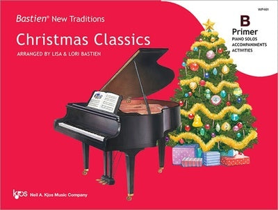BASTIEN NEW TRADITIONS CHRISTMAS CLASSICS PRIMER B