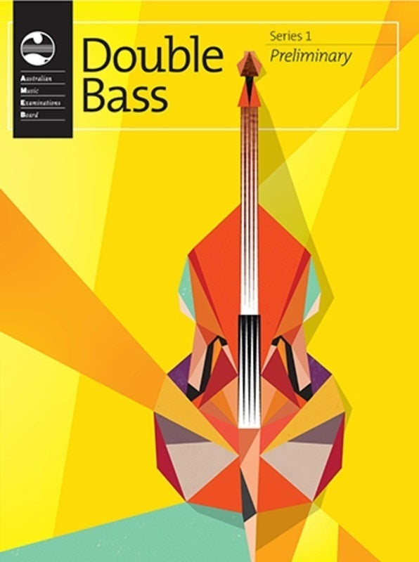 AMEB DOUBLE BASS PRELIMINARY SERIES 1