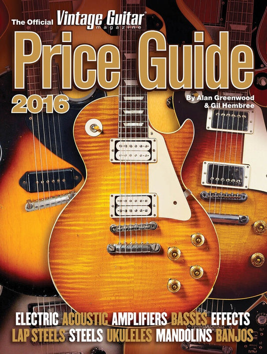 OFFICIAL VINTAGE GUITAR PRICE GUIDE 2016