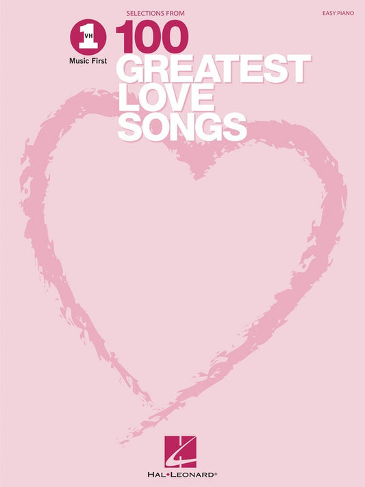100 GREATEST LOVE SONGS EASY PIANO VH1