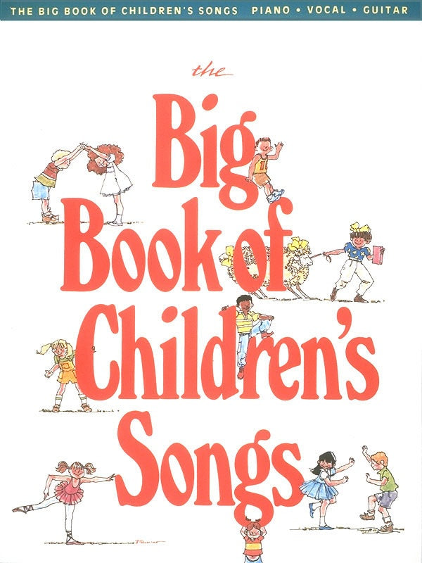 BIG BOOK OF CHILDRENS SONGS PVG