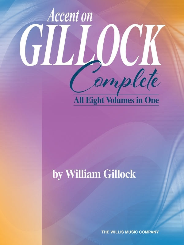 ACCENT ON GILLOCK COMPLETE 8 VOLUMES IN 1 PIANO