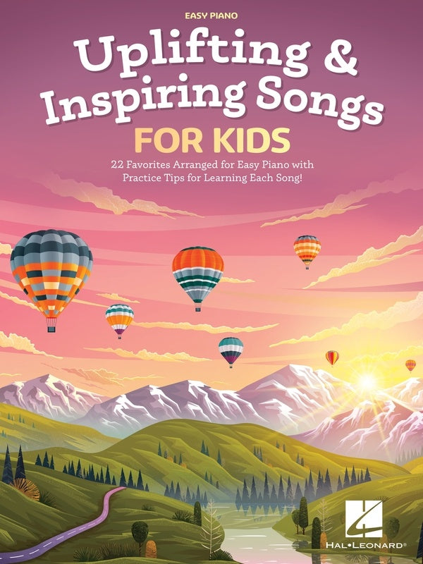 UPLIFTING & INSPIRING SONGS FOR KIDS EASY PIANO