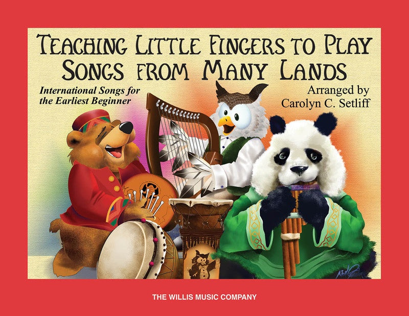 TEACHING LITTLE FINGERS TO PLAY SONGS FROM MANY LANDS