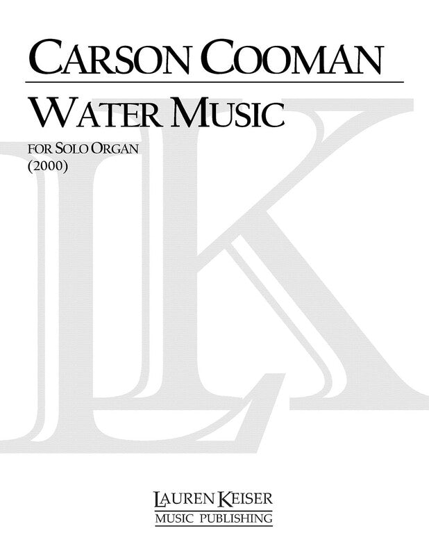 COOMAN - WATER MUSIC FOR SOLO ORGAN (POD)