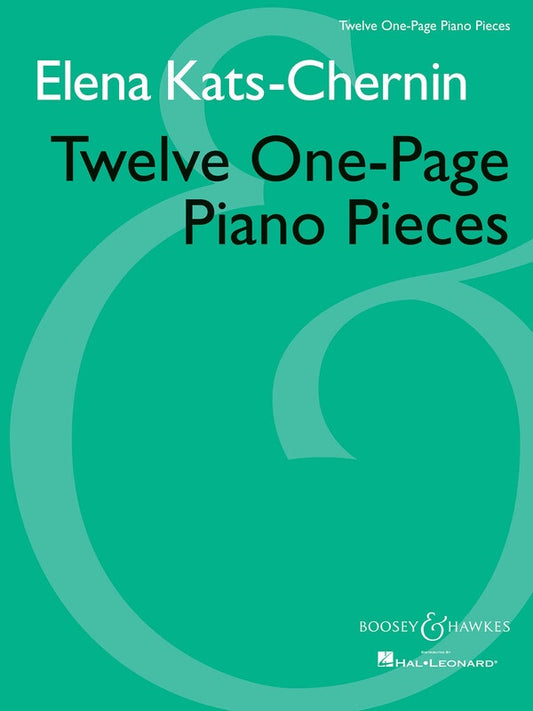 KATS-CHERNIN - TWELVE ONE PAGE PIANO PIECES