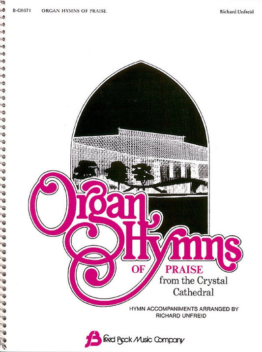 ORGAN HYMNS OF PRAISE CRYSTAL CATHEDRAL