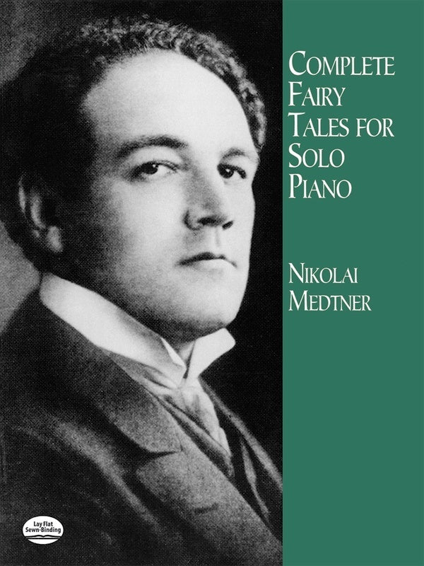 MEDTNER - COMPLETE FAIRY TALES FOR SOLO PIANO