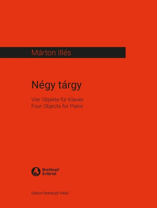 ILLES - NEGY TARGY 4 OBJECTS FOR PIANO