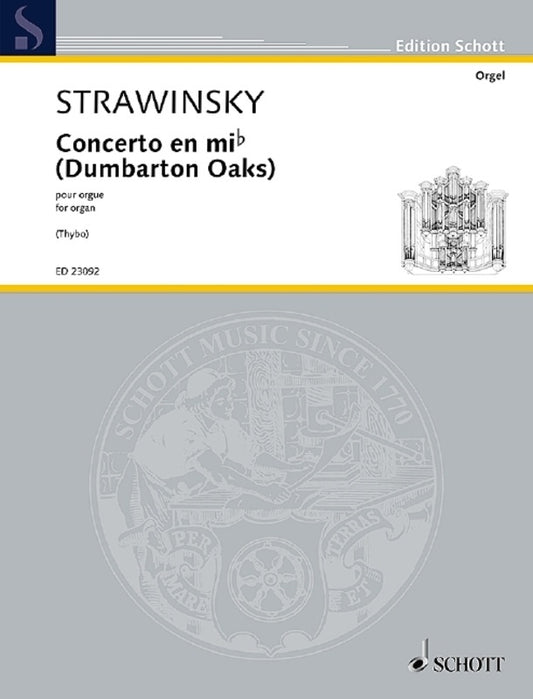 STRAVINSKY - CONCERTO IN E FLAT (DUMBARTON OAKS) ORGAN