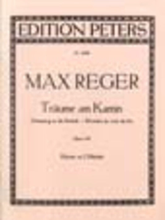 REGER - DREAMS AT THE FIRESIDE OP 143 FOR PIANO