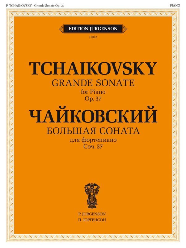 TCHAIKOVSKY - GRAND SONATA OP 37 FOR PIANO