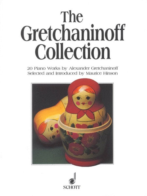 THE GRETCHANINOFF COLLECTION 20 PIANO WORKS