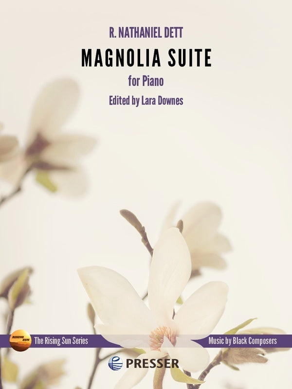 DETT - MAGNOLIA SUITE FOR PIANO