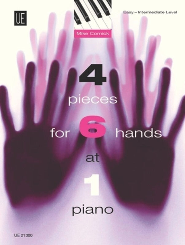 CORNICK - 4 PIECES FOR 6 HANDS AT 1 PIANO